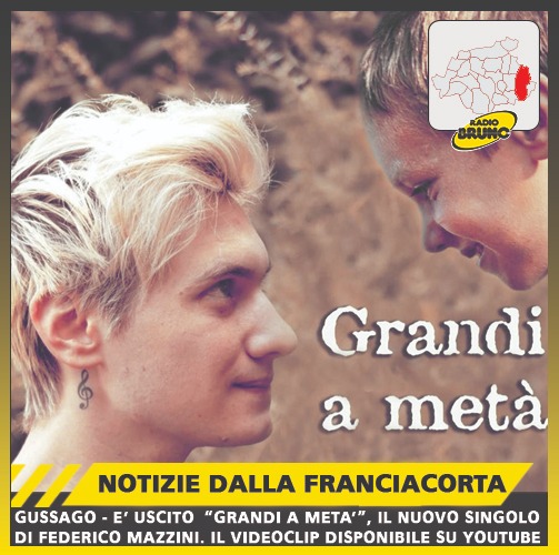 Gussago – E’ uscito “Grandi a meta”, il nuovo singolo di Federico Mazzini