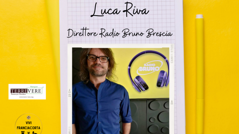 Luca Riva, “mi sono innamorato della Franciacorta ed ora voglio farvela scoprire!”