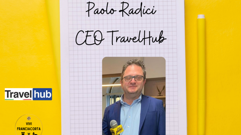 Paolo Radici – con Destinazione Franciacorta, la Franciacorta tutto compreso