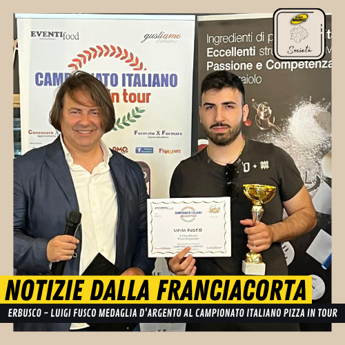 Erbusco: Luigi Fusco Medaglia d’Argento al Campionato Italiano Pizza in Tour