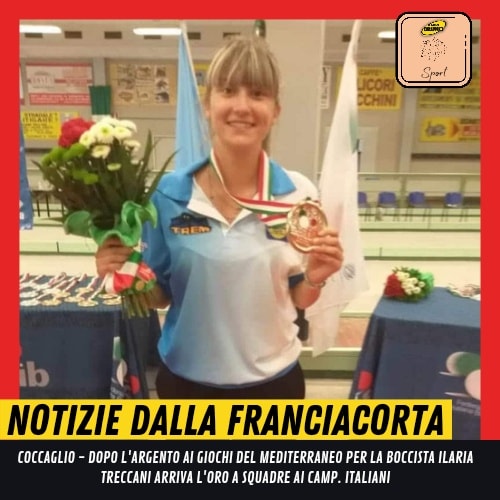 Coccaglio: dopo l’Argento ai Giochi del Mediterraneo per la boccista Ilaria Treccani arriva l’Oro a squadre ai Campionati Italiani