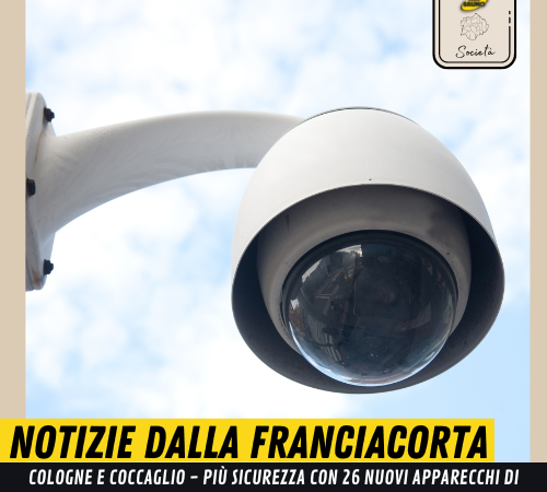 Coccaglio e Cologne investono 46 mila euro per l’acquisto di 26 telecamere di sorveglianza