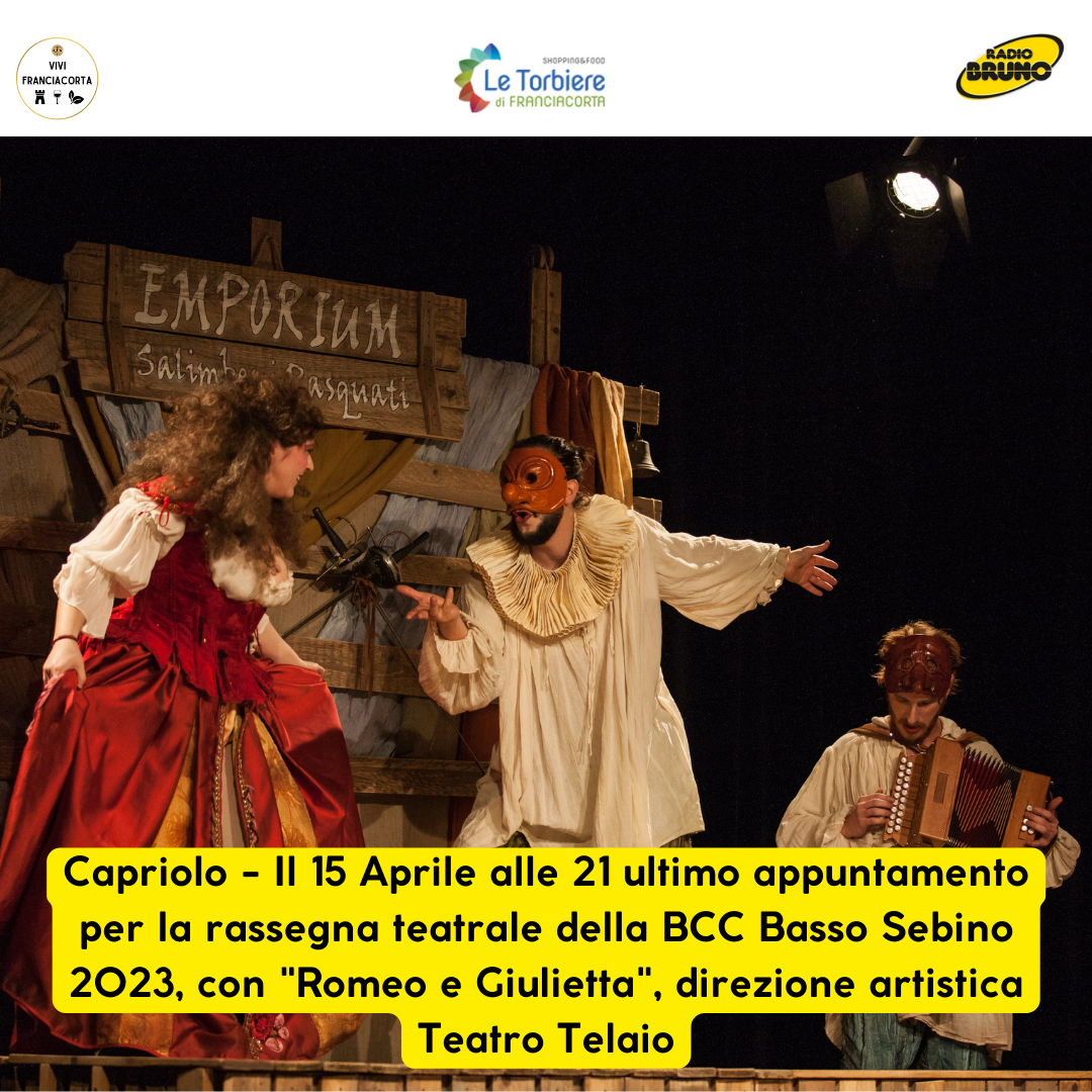 Ultimo appuntamento per la Rassegna teatrale della BCC Basso Sebino 2023 con “Romeo e Giulietta – L’amore è un saltimbanco” di Stivalaccio Teatro il 15 Aprile