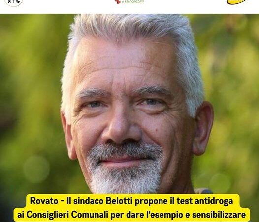 Rovato – Test antidroga ai Consiglieri Comunali, la proposta del sindaco Belotti “per dare l’esempio”